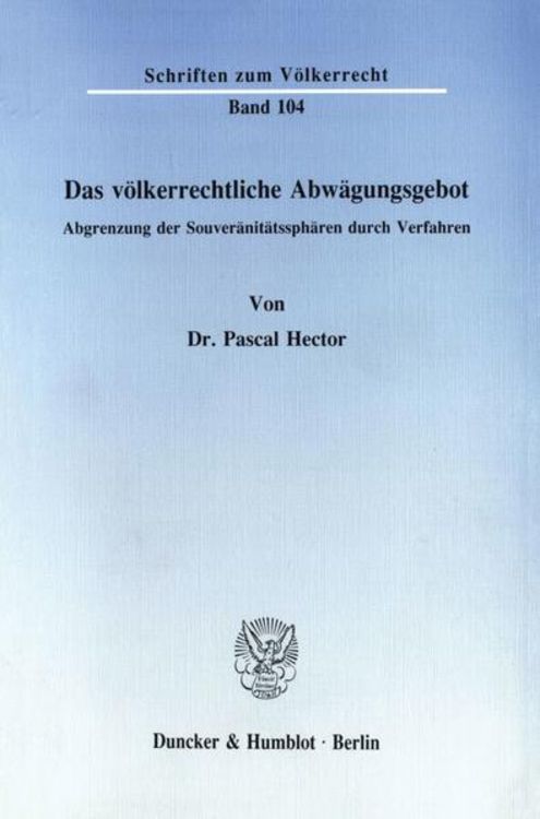 Produktbild: Das v&ouml;lkerrechtliche Abw&auml;gungsgebot.