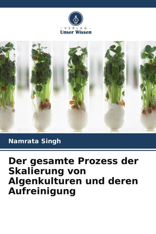 Produktbild: Der gesamte Prozess der Skalierung von Algenkulturen und deren Aufreinigung