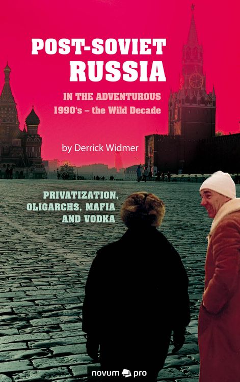 Produktbild: Post-Soviet Russia in the adventurous 1990's - the Wild Decade