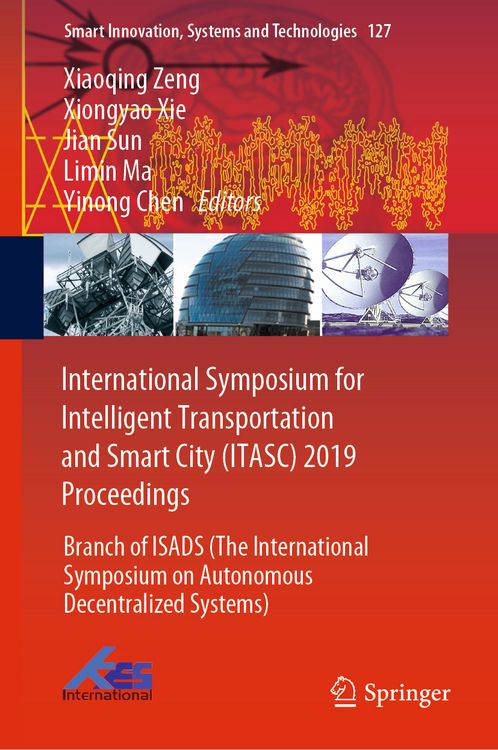 Produktbild: International Symposium for Intelligent Transportation and Smart City (ITASC) 2019 Proceedings