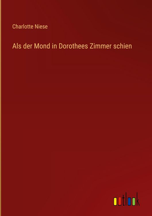 Produktbild: Als der Mond in Dorothees Zimmer schien