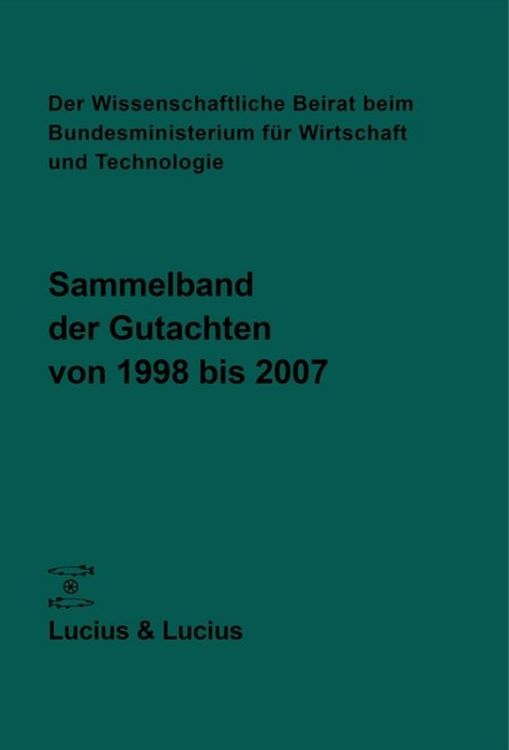 Produktbild: Der Wissenschaftliche Beirat beim Bundesministerium f&uuml;r Wirtschaft und Technologie