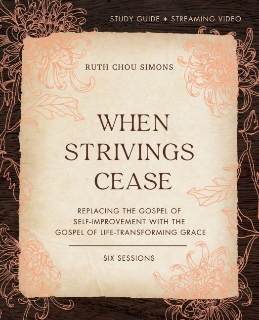 Produktbild: The When Strivings Cease Bible Study Guide Plus Streaming Video