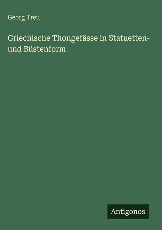 Produktbild: Griechische Thongef&auml;sse in Statuetten- und B&uuml;stenform