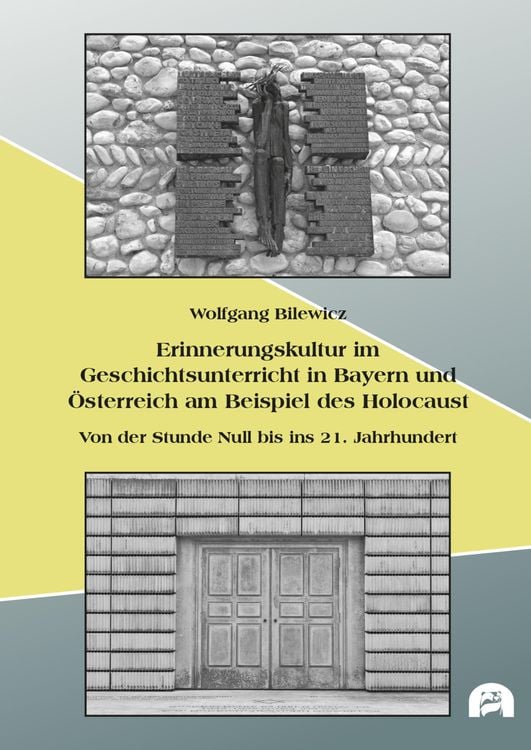 Produktbild: Erinnerungskultur im Geschichtsunterricht in Bayern und Österreich am Beispiel des Holocaust