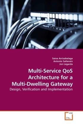 Produktbild: Arrizabalaga, S: Multi-Service QoS Architecture for a Multi-