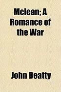 Produktbild: McLean; A Romance of the War