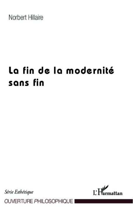 Produktbild: La fin de la modernit&eacute; sans fin