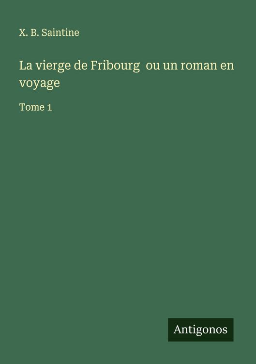 Produktbild: La vierge de Fribourg ou un roman en voyage