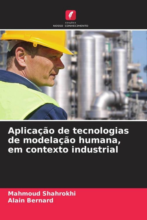 Produktbild: Aplica&ccedil;&atilde;o de tecnologias de modela&ccedil;&atilde;o humana, em contexto industrial