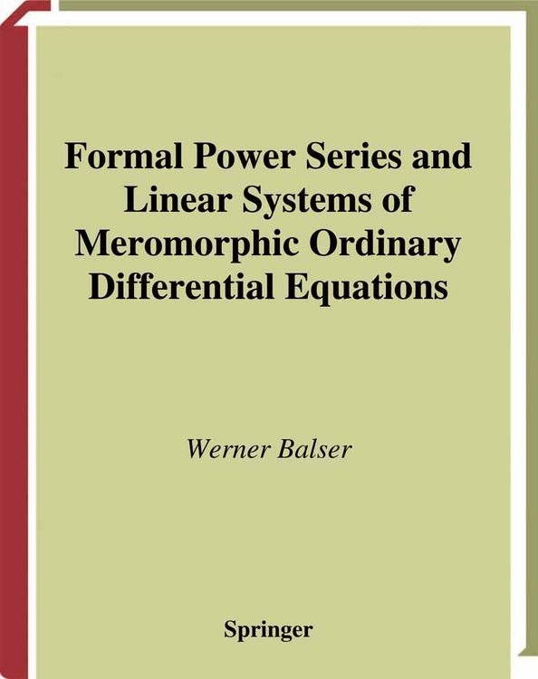 Produktbild: Formal Power Series and Linear Systems of Meromorphic Ordinary Differential Equations