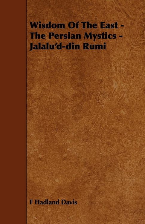 Produktbild: Wisdom of the East - The Persian Mystics - Jalalu'd-Din Rumi