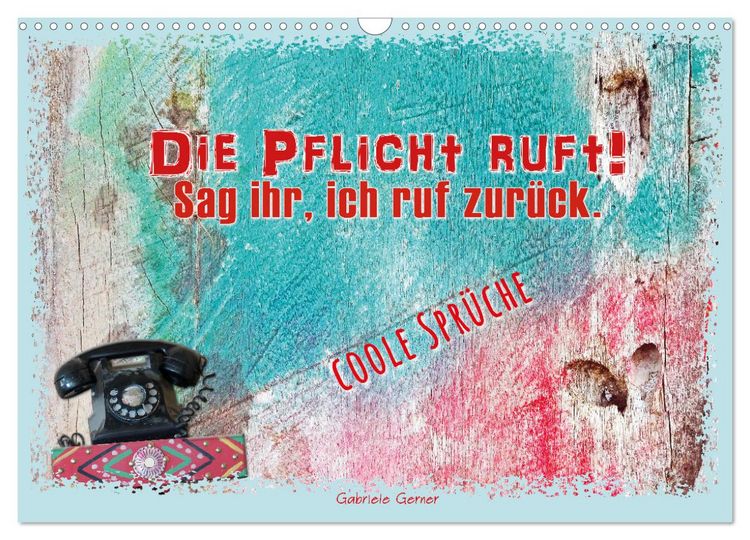 Produktbild: Die Pflicht ruft! Sag ihr, ich ruf zur&uuml;ck. (Wandkalender 2026 DIN A3 quer), CALVENDO Monatskalender