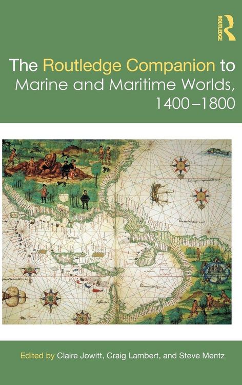 Produktbild: The Routledge Companion to Marine and Maritime Worlds 1400-1800