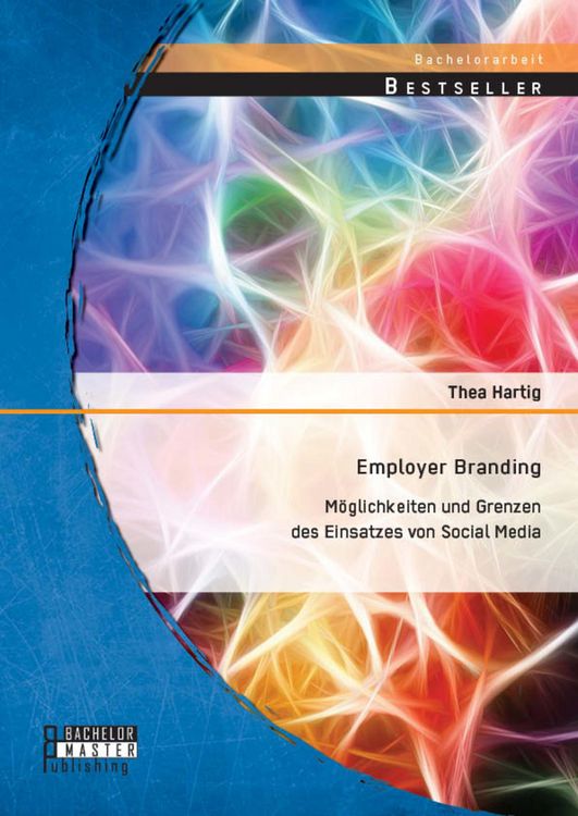 Produktbild: Employer Branding: M&ouml;glichkeiten und Grenzen des Einsatzes von Social Media