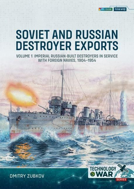 Produktbild: Soviet and Russian-built Destroyers in Service With Foreign Navies, 1904-2023
