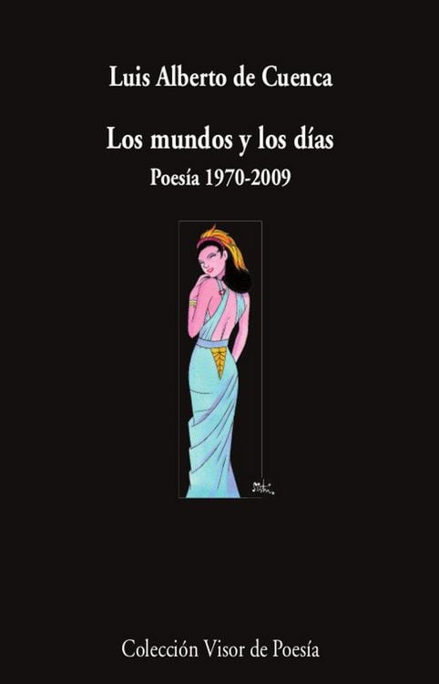 Produktbild: Los mundos y los d&iacute;as : poes&iacute;a 1970-2009