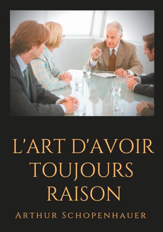 Produktbild: L'Art d'avoir toujours raison