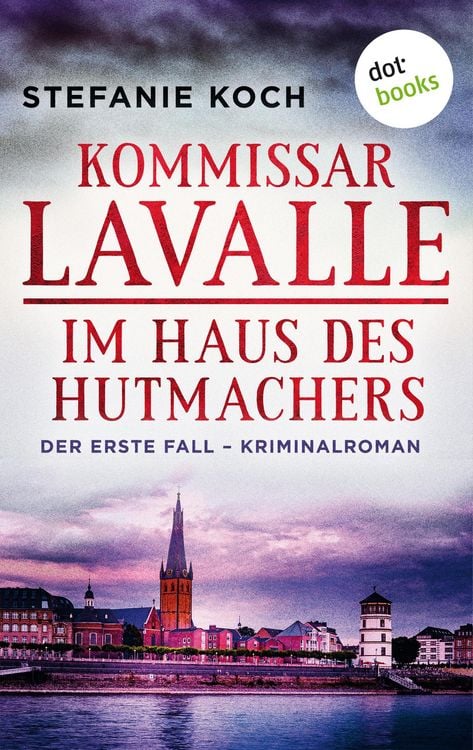 Bild vom Artikel Kommissar Lavalle - Der erste Fall: Im Haus des Hutmachers vom Autor Stefanie Koch