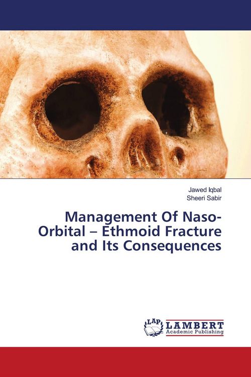 Produktbild: Management Of Naso-Orbital - Ethmoid Fracture and Its Consequences