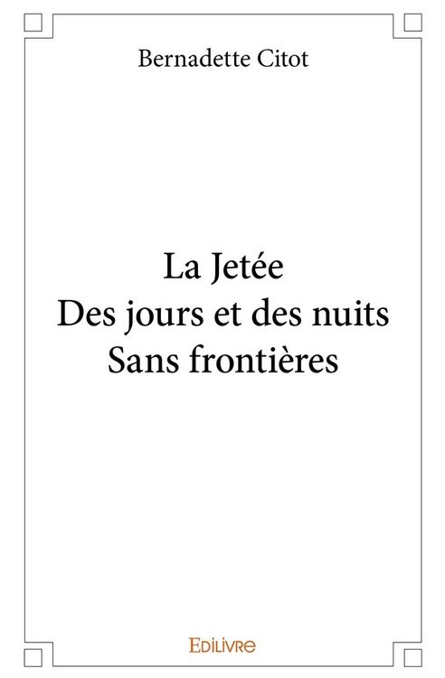 Produktbild: La Jet&eacute;e - Des jours et des nuits - Sans fronti&egrave;res