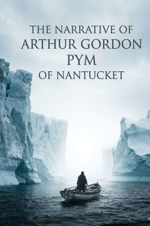 Produktbild: The Narrative of Arthur Gordon Pym of Nantucket