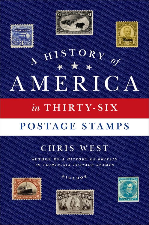 Produktbild: A History of America in Thirty-Six Postage Stamps