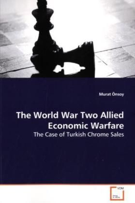 Produktbild: &Ouml;nsoy, M: The World War Two Allied Economic Warfare
