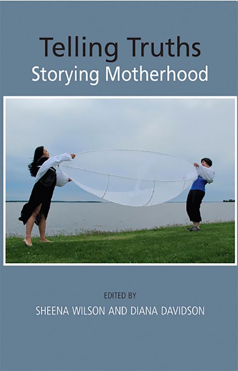 Produktbild: Telling Truths: Storying Motherhood