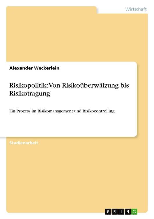Produktbild: Risikopolitik: Von Risiko&uuml;berw&auml;lzung bis Risikotragung
