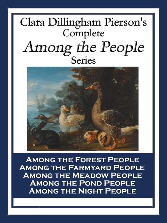 Produktbild: Clara Dillingham Pierson's Complete Among the People Series