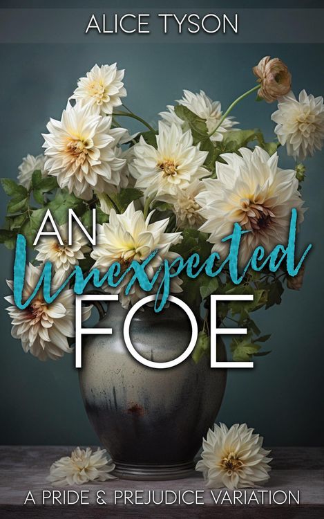 Produktbild: An Unexpected Foe: A Pride and Prejudice Variation