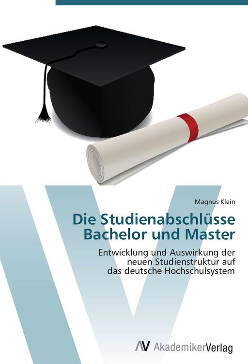 Produktbild: Die Studienabschl&uuml;sse Bachelor und Master