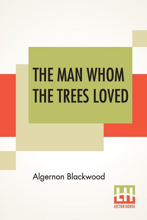 Produktbild: The Man Whom The Trees Loved