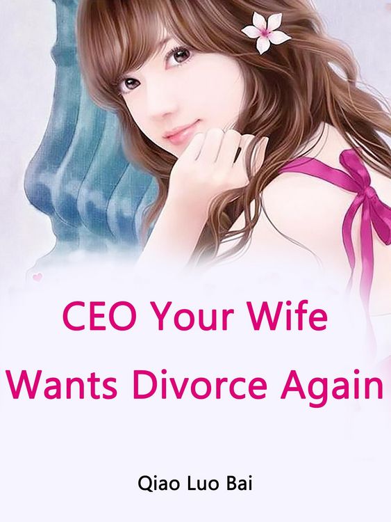 Produktbild: CEO, Your Wife Wants Divorce Again
