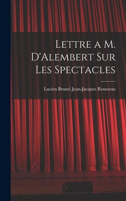 Produktbild: Lettre a M. D'Alembert sur les Spectacles