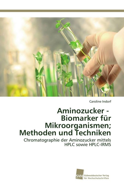 Produktbild: Aminozucker - Biomarker f&uuml;r Mikroorganismen; Methoden und Techniken