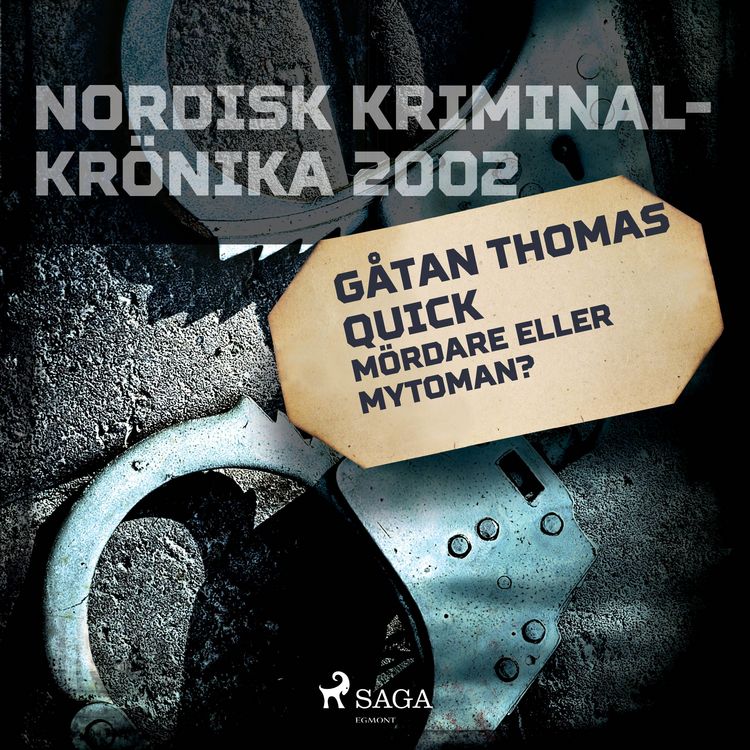 Produktbild: G&aring;tan Thomas Quick: M&ouml;rdare eller mytoman?