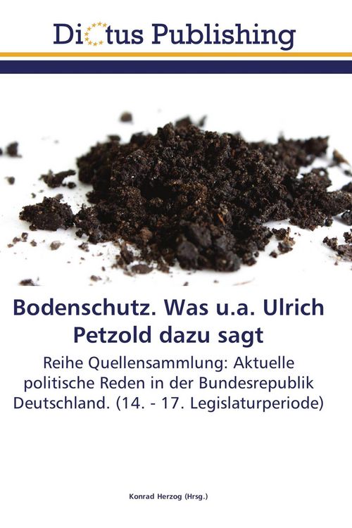 Produktbild: Bodenschutz. Was u.a. Ulrich Petzold dazu sagt