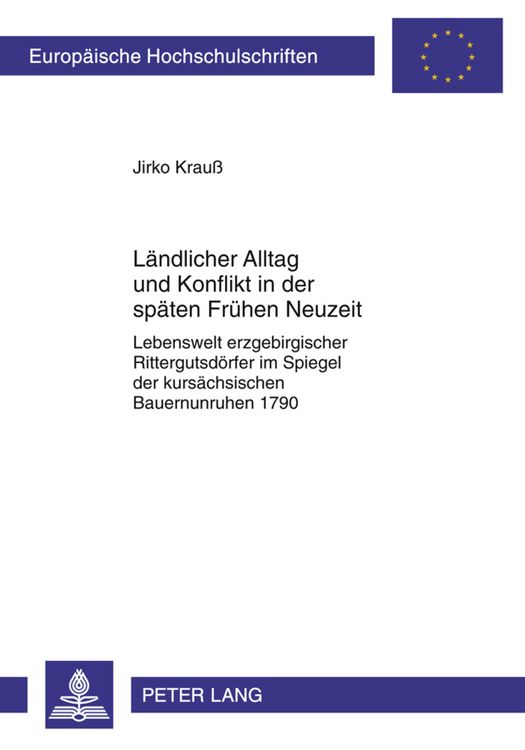 Produktbild: Laendlicher Alltag und Konflikt in der spaeten Fruehen Neuzeit