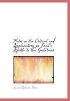 Produktbild: Notes on the Critical and Explanatory on Paul's Epistle to the Galatians