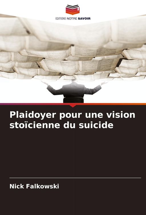 Produktbild: Plaidoyer pour une vision sto&iuml;cienne du suicide