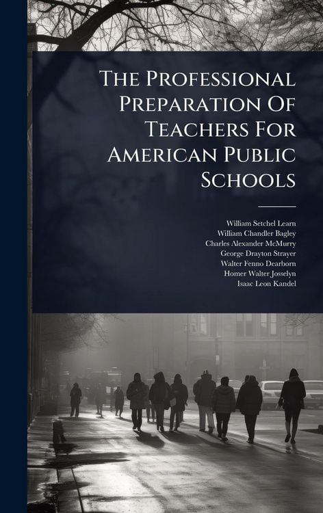 Produktbild: The Professional Preparation Of Teachers For American Public Schools