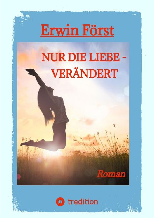 Produktbild: Nur die Liebe - ver&auml;ndert