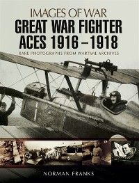Produktbild: Great War Fighter Aces 1916 - 1918