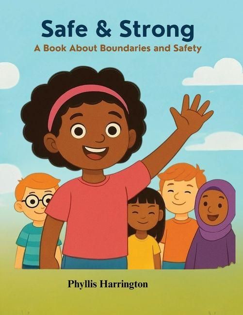 Produktbild: Safe And Strong- A book about Boundaries And Safety