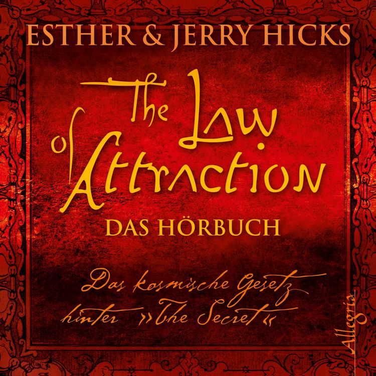 Produktbild: The Law of Attraction, Das kosmische Gesetz hinter "The Secret"