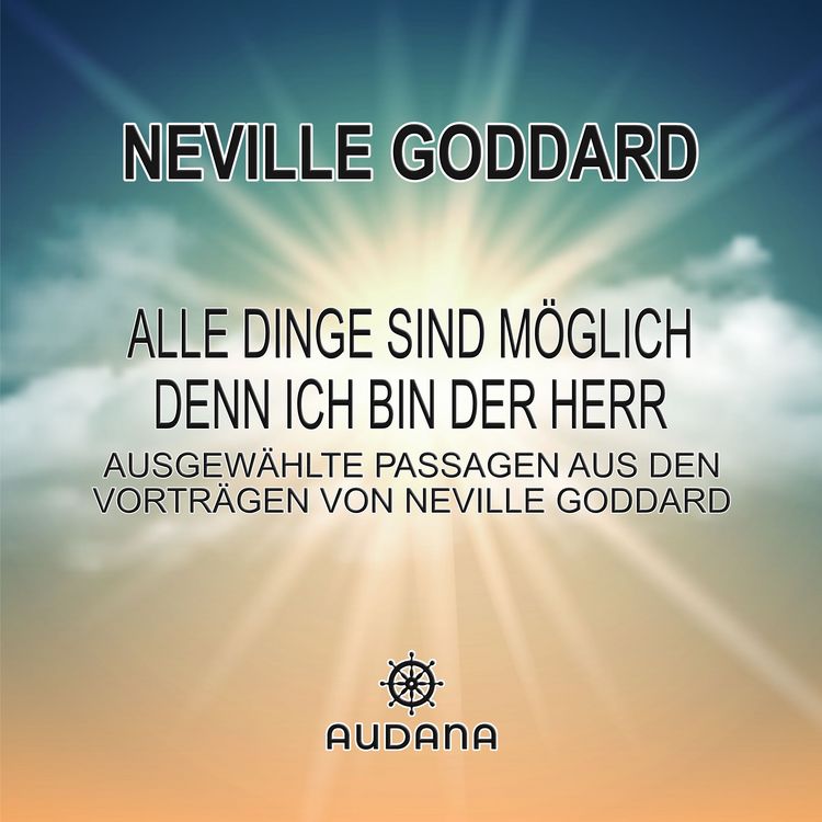Produktbild: Neville Goddard - Alle Dinge sind m&ouml;glich denn ich bin der Herr