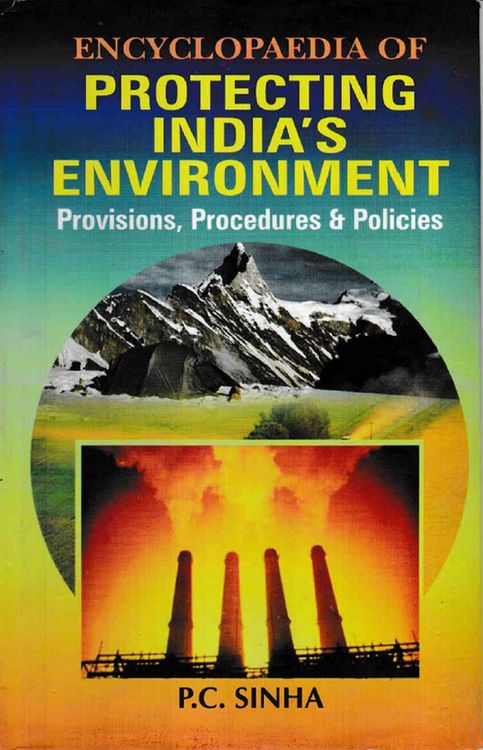 Produktbild: Encyclopaedia of Protecting India's Environment Provisions, Procedures and Policies