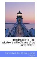 Produktbild: Army Register of Ohio Volunteers in the Service of the United States ..